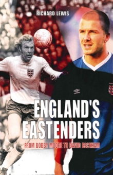 England's Eastenders : From Bobby Moore to David Beckham