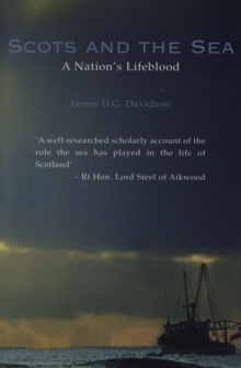 Scots And The Sea : A Nation's Lifeblood