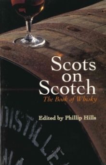 Scots On Scotch : The Book of Whisky