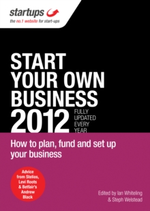 Start Your Own Business 2012 : How to plan, fund and set up your business