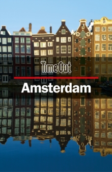 Time Out Amsterdam City Guide : Travel Guide with pull-out map, Paperback Book Time Out Amsterdam City Guide : Travel Guide with pull-out map, Paperback Book