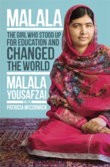 I am Malala : How One Girl Stood Up for Education and Changed the World, Hardback Book I am Malala : How One Girl Stood Up for Education and Changed the World, Hardback Book