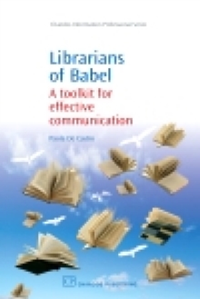 Librarians of Babel : A Toolkit for Effective Communication