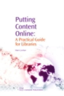 Putting Content Online : A Practical Guide for Libraries