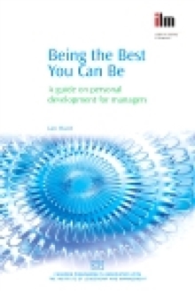 Being the Best You Can Be : A Guide on Personal Development for Managers