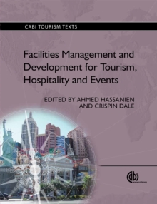 Facilities Management and Development for Tourism, Hospitality and Events, Paperback Book Facilities Management and Development for Tourism, Hospitality and Events, Paperback Book