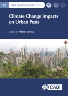 Climate Change Impacts on Urban Pests, Hardback Book Climate Change Impacts on Urban Pests, Hardback Book