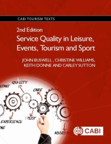Service Quality in Leisure, Events, Tourism and Sport, Hardback Book Service Quality in Leisure, Events, Tourism and Sport, Hardback Book
