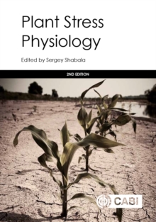 Plant Stress Physiology, Hardback Book Plant Stress Physiology, Hardback Book