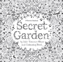 Secret Garden : An Inky Treasure Hunt And Colouring Book