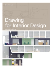 Drawing for Interior Design 2nd Edition, Paperback / softback Book Drawing for Interior Design 2nd Edition, Paperback / softback Book