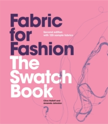 Fabric for Fashion : The Swatch Book, Second Edition, Hardback Book Fabric for Fashion : The Swatch Book, Second Edition, Hardback Book