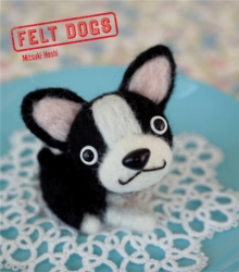 Felt Dogs, Paperback Book Felt Dogs, Paperback Book