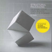 Structural Packaging : Design your own Boxes, 3D Forms