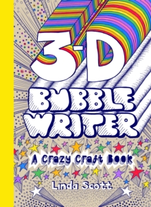 3D Bubble Writer : A Crazy Craft Book, Paperback / softback Book 3D Bubble Writer : A Crazy Craft Book, Paperback / softback Book