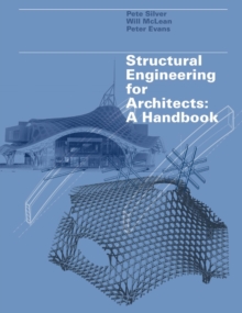 Structural Engineering for Architects : A Handbook