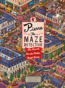 Pierre The Maze Detective : The Search For The Stolen Maze Stone