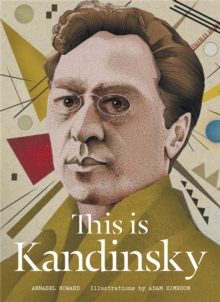 This is Kandinsky, Hardback Book This is Kandinsky, Hardback Book