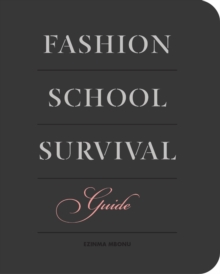 Fashion School Survival Guide