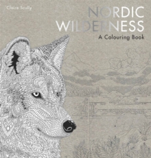 Nordic Wilderness: A Colouring Book, Paperback / softback Book Nordic Wilderness: A Colouring Book, Paperback / softback Book