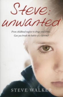 Steve: Unwanted, Paperback / softback Book Steve: Unwanted, Paperback / softback Book