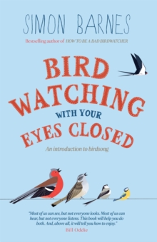 Birdwatching with Your Eyes Closed : An Introduction to Birdsong