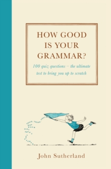 How Good is Your Grammar? : (Probably Better Than You Think), Hardback Book How Good is Your Grammar? : (Probably Better Than You Think), Hardback Book