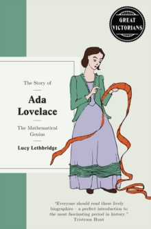 Ada Lovelace : Computer Wizard of Victorian England