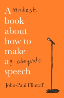 A Modest Book About How to Make an Adequate Speech