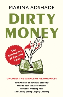 Dirty Money : The Economics of Sex and Love, Paperback Book Dirty Money : The Economics of Sex and Love, Paperback Book