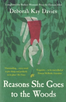 Reasons She Goes to the Woods, Paperback Book Reasons She Goes to the Woods, Paperback Book