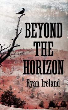 Beyond the Horizon, Hardback Book Beyond the Horizon, Hardback Book