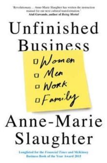 Unfinished Business : Women Men Work Family, Paperback Book Unfinished Business : Women Men Work Family, Paperback Book