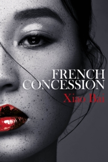 French Concession, Hardback Book French Concession, Hardback Book