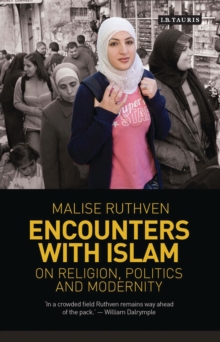 Encounters with Islam : On Religion, Politics and Modernity, Hardback Book Encounters with Islam : On Religion, Politics and Modernity, Hardback Book