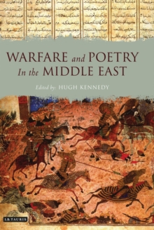 Warfare and Poetry in the Middle East, Hardback Book Warfare and Poetry in the Middle East, Hardback Book