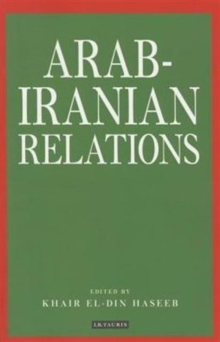 Arab-Iranian Relations, Paperback / softback Book Arab-Iranian Relations, Paperback / softback Book