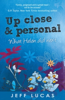 Up Close & Personal : Helen Sloane's Diary 2 What Helen Did Next