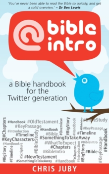 @bibleintro : A Bible Handbook for the Twitter Generation