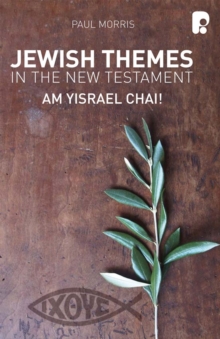 Jewish Themes in the New Testament: Yam Yisrael Chai!