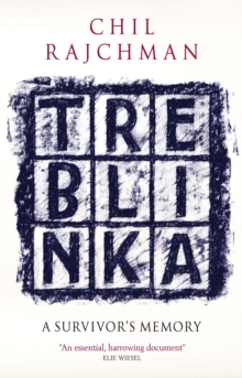 Treblinka : A Survivor's Memory