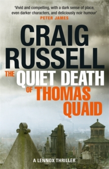 The Quiet Death of Thomas Quaid : Lennox 5, Paperback Book The Quiet Death of Thomas Quaid : Lennox 5, Paperback Book