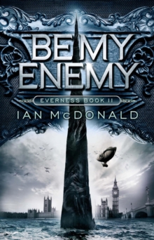 Be My Enemy : Book 2 of the Everness Series