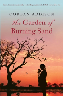 The Garden of Burning Sand : Heartfelt emotional thriller that will hold you spellbound