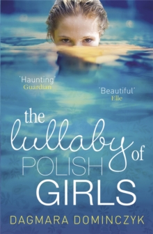 The Lullaby of Polish Girls, Paperback Book The Lullaby of Polish Girls, Paperback Book