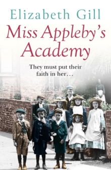 Miss Appleby's Academy : The Bestselling Emotionally Gripping Saga