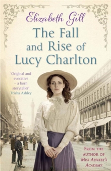 The Fall and Rise of Lucy Charlton, Paperback Book The Fall and Rise of Lucy Charlton, Paperback Book