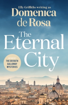 The Eternal City : A heart-warming family saga set in the glittering city of Rome