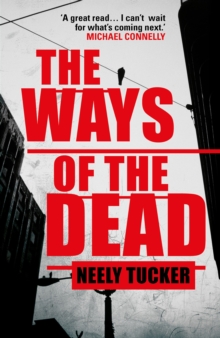 The Ways of the Dead, Hardback Book The Ways of the Dead, Hardback Book