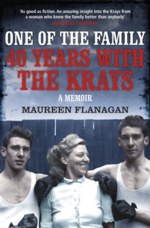 One of the Family : 40 Years with the Krays, Hardback Book One of the Family : 40 Years with the Krays, Hardback Book